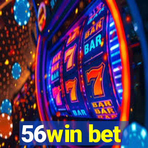 56win bet